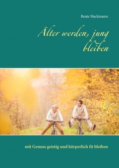 eBook: Älter werden, jung bleiben