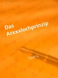 eBook: Das Axxxxloch Prinzip