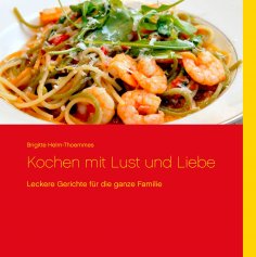 ebook: Kochen mit Lust und Liebe
