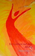 ebook: Ein Loblied auf den König