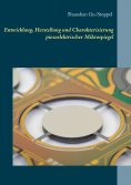 ebook: Entwicklung, Herstellung und Charakterisierung piezoelektrischer Mikrospiegel