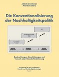 ebook: Die Konventionalisierung der Nachhaltigkeitspolitik