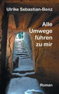 eBook: Alle Umwege führen zu mir