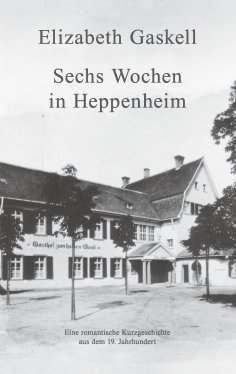 eBook: Sechs Wochen in Heppenheim
