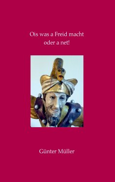 ebook: Ois was a Freid macht oder a net!