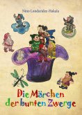 eBook: Die Märchen der bunten Zwerge