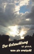 eBook: Der Erleuchtung ist gleich, wen sie erwischt