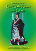 eBook: Der Erste Kaiser von China