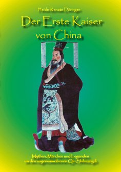 ebook: Der Erste Kaiser von China