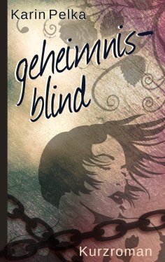 ebook: Geheimnisblind