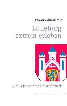 ebook: Lüneburg extrem erleben