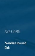 eBook: Zwischen Ina und Dirk
