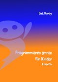 eBook: Programmieren lernen für Kinder - Experten