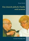 ebook: Eine deutsche jüdische Familie wird zerstreut