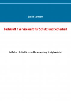 eBook: Fachkraft / Servicekraft für Schutz und Sicherheit