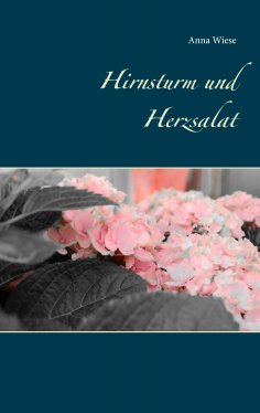 ebook: Hirnsturm und Herzsalat