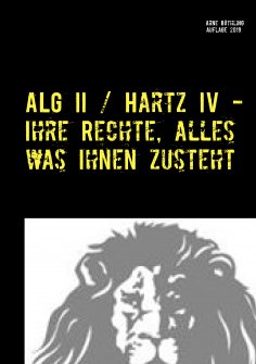 eBook: ALG II / Hartz IV - Ihre Rechte, alles was Ihnen zusteht