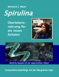 eBook: Spirulina Überlebensnahrung für ein neues Zeitalter