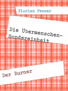 eBook: Die Übermenschen-Sondereinheit