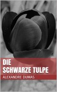 ebook: Die schwarze Tulpe