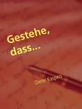 eBook: Gestehe, dass...