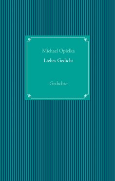 eBook: Liebes Gedicht