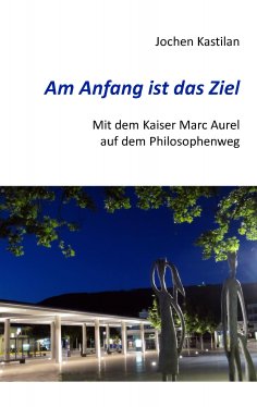 eBook: Am Anfang ist das Ziel