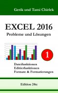 eBook: Excel 2016 . Probleme und Lösungen . Band 1