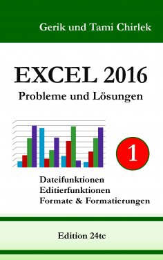 ebook: Excel 2016 . Probleme und Lösungen . Band 1