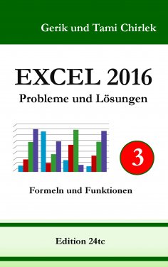 eBook: Excel 2016 . Probleme und Lösungen . Band 3