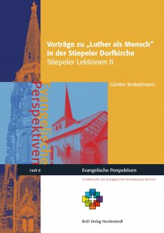 eBook: Vorträge zu Luther als Mensch in der Stiepeler Dorfkirche