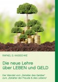 eBook: Die neue Lehre über Leben und Geld