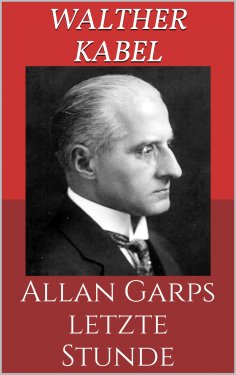 eBook: Allan Garps letzte Stunde