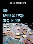 ebook: Die Apokalypse des Euro
