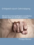 eBook: Erfolgreich durch Gehirndoping