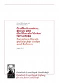 eBook: Grossbritannien, die EU und  die liberale Vision für Europa