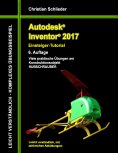 eBook: Autodesk Inventor 2017 - Einsteiger-Tutorial Hubschrauber