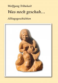 eBook: Was noch geschah