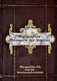 ebook: Margarethes Menagerie der Drachen