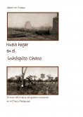 eBook: Nuevo hogar en el inhóspito Chaco - Asociación Civil Chortitzer Komitee