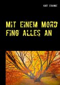 eBook: Mit einem Mord fing alles an