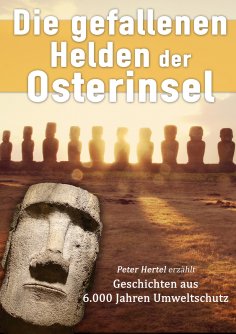 eBook: Die gefallenen Helden der Osterinsel