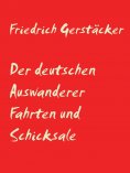 ebook: Der deutschen Auswanderer Fahrten und Schicksale