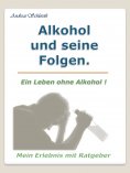 ebook: Alkohol und seine Folgen.