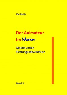 eBook: Der Animateur im Wasser