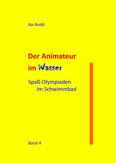 ebook: Der Animateur im Wasser