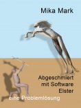 eBook: Abgeschmiert mit Software Elster
