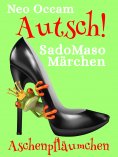 ebook: Autsch! SadoMasoMärchen