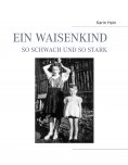 eBook: Ein Waisenkind, so schwach und so stark