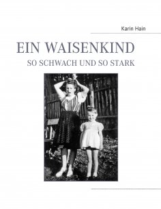 eBook: Ein Waisenkind, so schwach und so stark